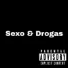 YunDru - Sexo & Drogas (feat. Matocha) - Single